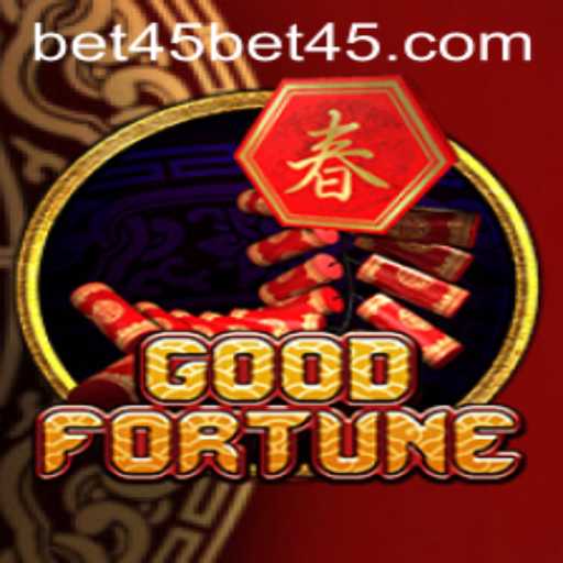 Discover GoodFortune: A New Betting Adventure with Bet45