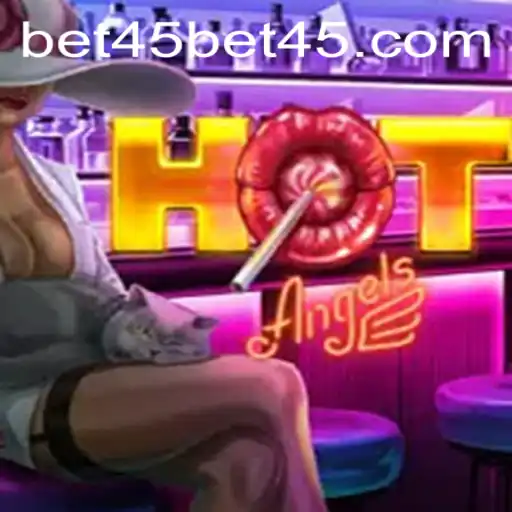 HotAngels: Engage in a Heavenly Gaming Experience with Bet45