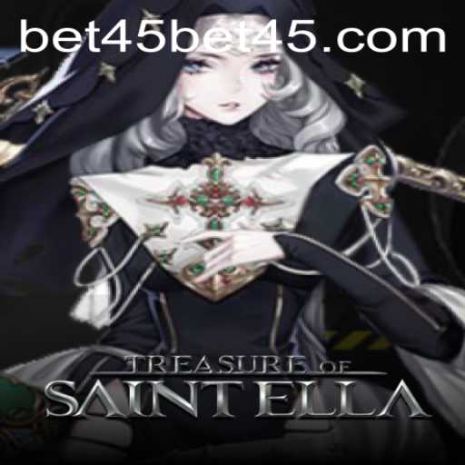 Discover the Adventure with TreasureofSaintElla and The Thrills of Bet45